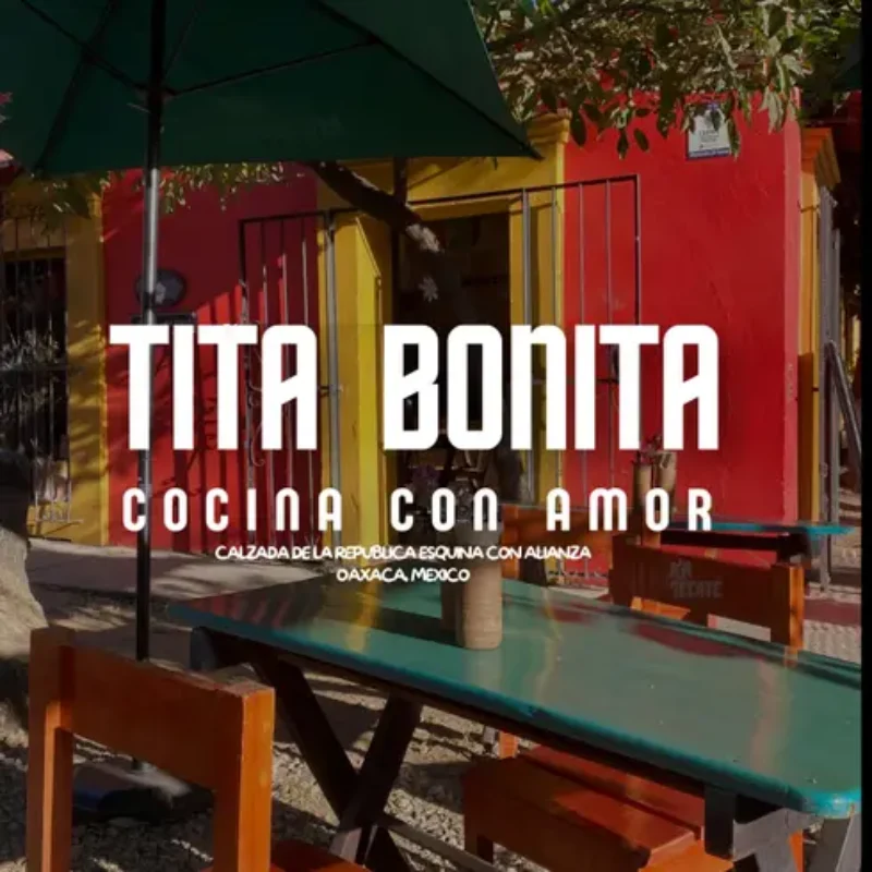 TITA BONITA Oaxaca